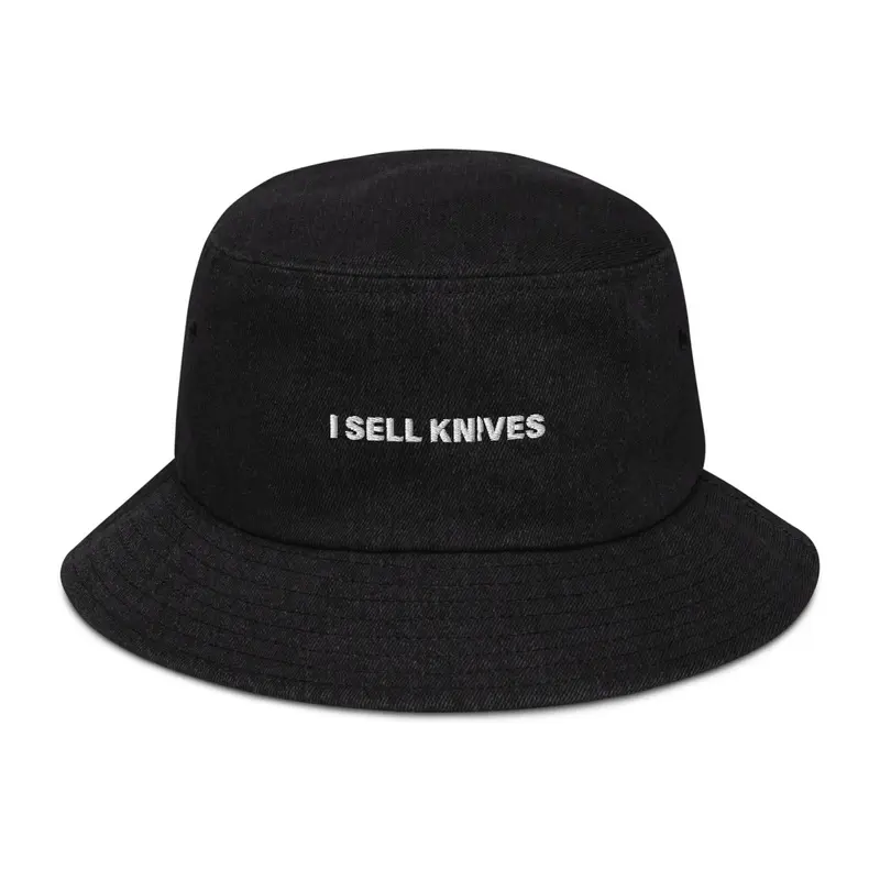 I Sell Knives Bucket Hat